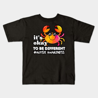 it's okay to be different Autism Awareness Kids T-Shirt